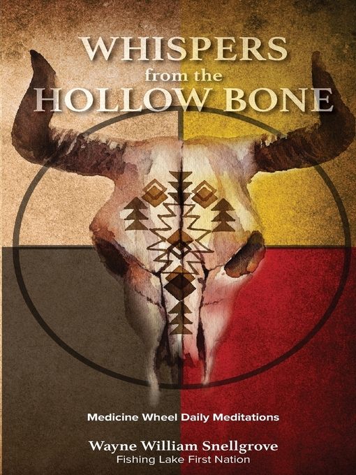 Title details for Whispers from the Hollow Bone by Wayne William Snellgrove - Available